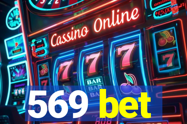 569 bet